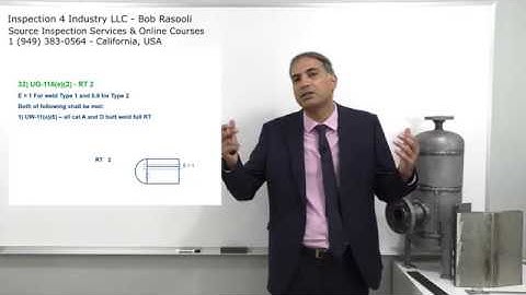 RT 2 (Radiography) on ASME VIII Div 1 Pressure Vessel? ASME, API 510 and API SIFE Exam Question