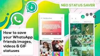 How to save your WhatsApp friends images, videos & GIF statuses whith Neo Status Saver screenshot 5