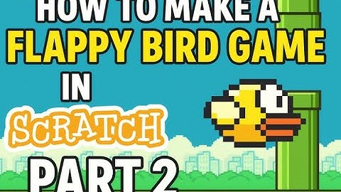 How to make Flappy Bird in Scratch! part2