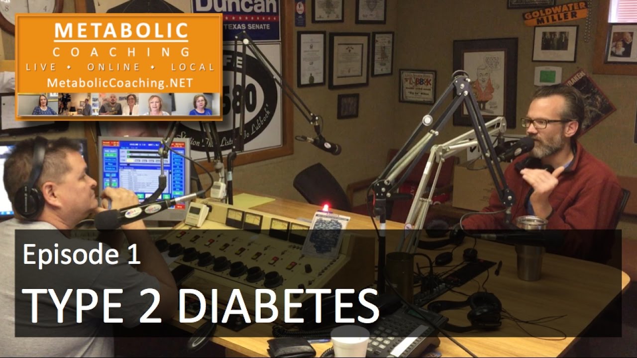 Picture of Episode 1 - TYPE 2 DIABETES - Metabolic Coaching Radio - YouTube