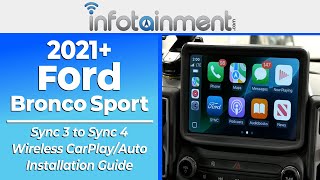 2021+ Ford Bronco Sport Sync 3 to Sync 4 Installation Guide - Infotainment.com