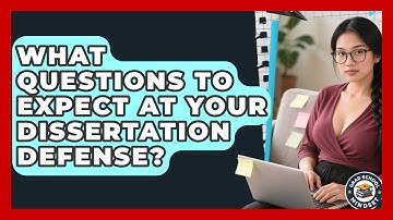 What Questions To Expect At Your Dissertation Defense? - Grad School Mindset