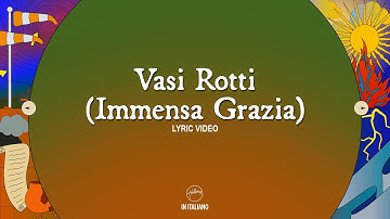 Vasi Rotti (Immensa Grazia) [feat. Ilaria Della Bidia] - Hillsong In Italiano