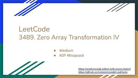 【每日一题】LeetCode 3489. Zero Array Transformation IV