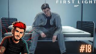 007: First Light (Part 18)