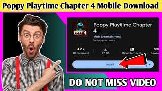 Poppy Playtime 4 Download Android | Poppy Playtime Chapter 4 Download Mobile | Poppy playtime 4 APK screenshot 2