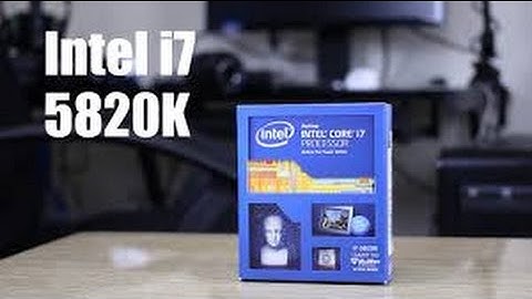 UNBOXING | INTEL I7-5820K CPU