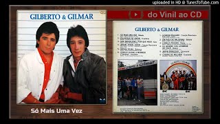 GILBERTO & GILMAR ( SÓ MAIS UMA VEZ)