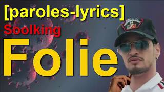 Soolking - Folie [paroles-lyrics]