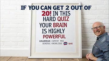 IF YOU CAN Get 2 Out of 20! IN This HARD QuiZ Your BRAINS Is Highly POWERFUL 