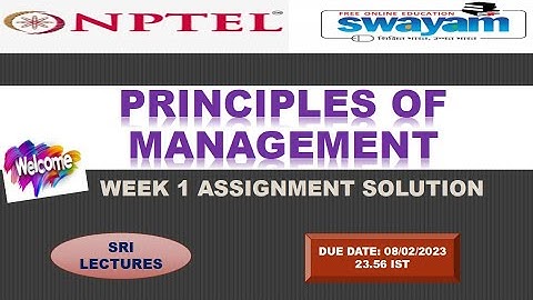 💥WEEK 1💥PRINCIPLES OF MANAGEMENT ASSIGNMENT SOLUTION💥