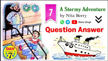 ⛵A Stormy Adventure | Dav Class 7 English Literature Chapter 7 Question Answer | Dav Public School