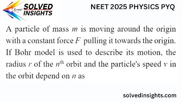NEET 2025 PYQ| BOHR