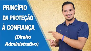 O que é princípio da proteção da confiança?