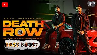Death Row || Bass Boost || Ninja,J Hind & Deep Jandu || Muzic Lover || Latest Punjabi Song 2023