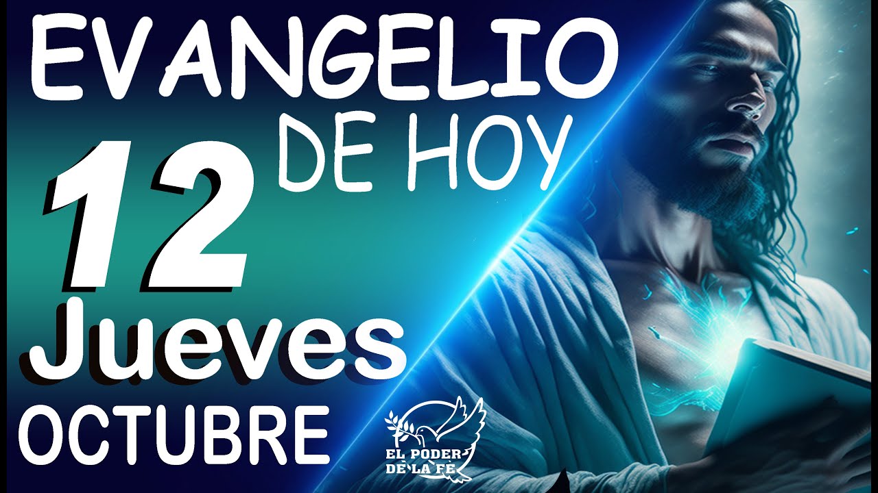 Evangelio del día de hoy JUEVES 12 de OCTUBRE 2023 - YouTube