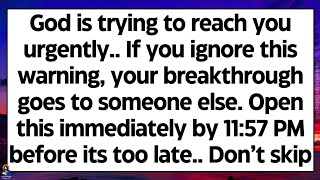 🧾God says, If you ignore this warning, your breakthrough goes to someone else. Listen to God now..