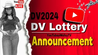 DV2024 DV Lottery Announcement ? Good Luck ? to Everyone
