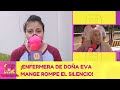 ¡Enfermera de Doña Eva Mange rompe el silencio! | 29 de enero 2021 | Ventaneando