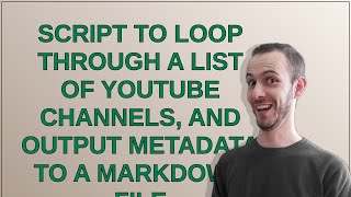 Codereview: Script to loop through a list of YouTube channels, and output metadata to a Markdown ... Profile