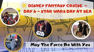 Disney Fantasy Cruise | Day 6 | Star Wars Day at Sea