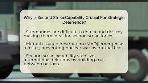 Why Is Second Strike Capability Crucial For Strategic Deterrence? - Tactical Warfare Experts
