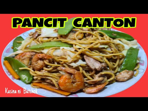 PANCIT CANTON |PANCIT CANTON LUTONG BAHAY |HOW TO COOK PANCIT CANTON |Kusina ni Butchok