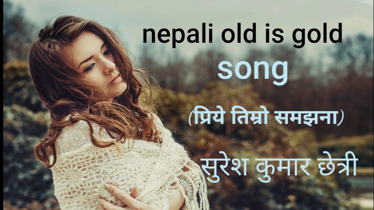 Priye timro samjhana   suresh kumar Chhetri songnepali old song
