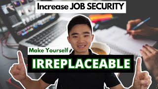 5 Ways to Make Yourself IRREPLACEABLE and Increase JOB SECURITY by Sinspiration 48 views 10 months ago 8 minutes, 32 seconds