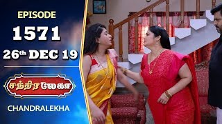 CHANDRALEKHA Serial | Episode 1571 | 26th Dec 2019 | Shwetha | Dhanush | Nagasri | Arun | Shyam