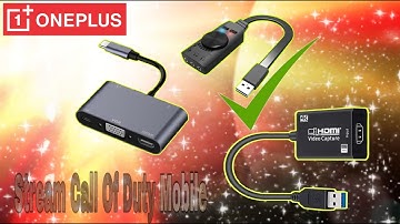 HDMI Capture Card CODM live streaming setup using OnePlus 8pro [TAGALOG]