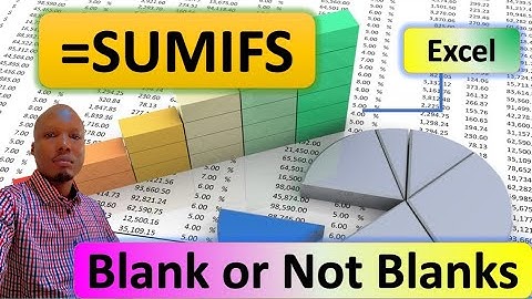 SUM IF BLANK or NOT BLANK IN Excel