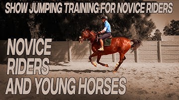 Show jumping training for novice riders - Master the basics for novice riders and horses