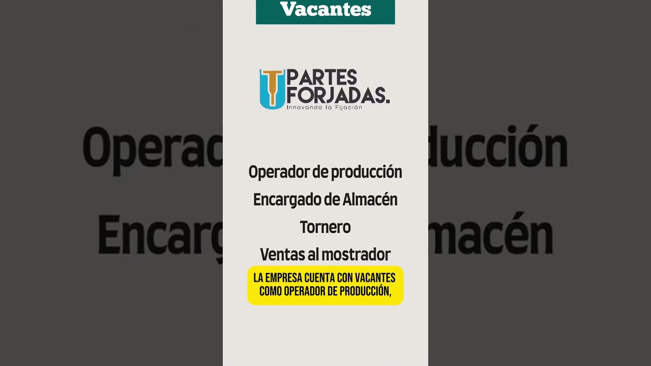 🔩 ¡Partes Forjadas sigue creciendo y busca talento! 💪
