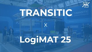 TRANSITIC|LogiMAT 2025