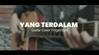 Peterpan - Yang Terdalam | Guitar Cover Fingerstyle | Dhany Alfiansyah