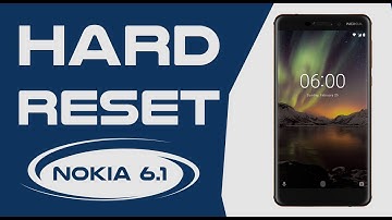 Hard Reset Nokia 6.1 | Factory Reset