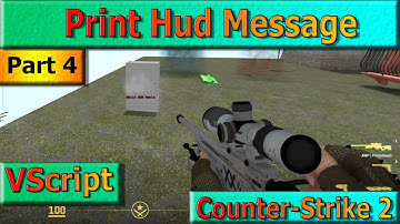 VScript: Print Message on Screen for Counter-Strike 2 maps, how-to guide, Hammer Tutorial.