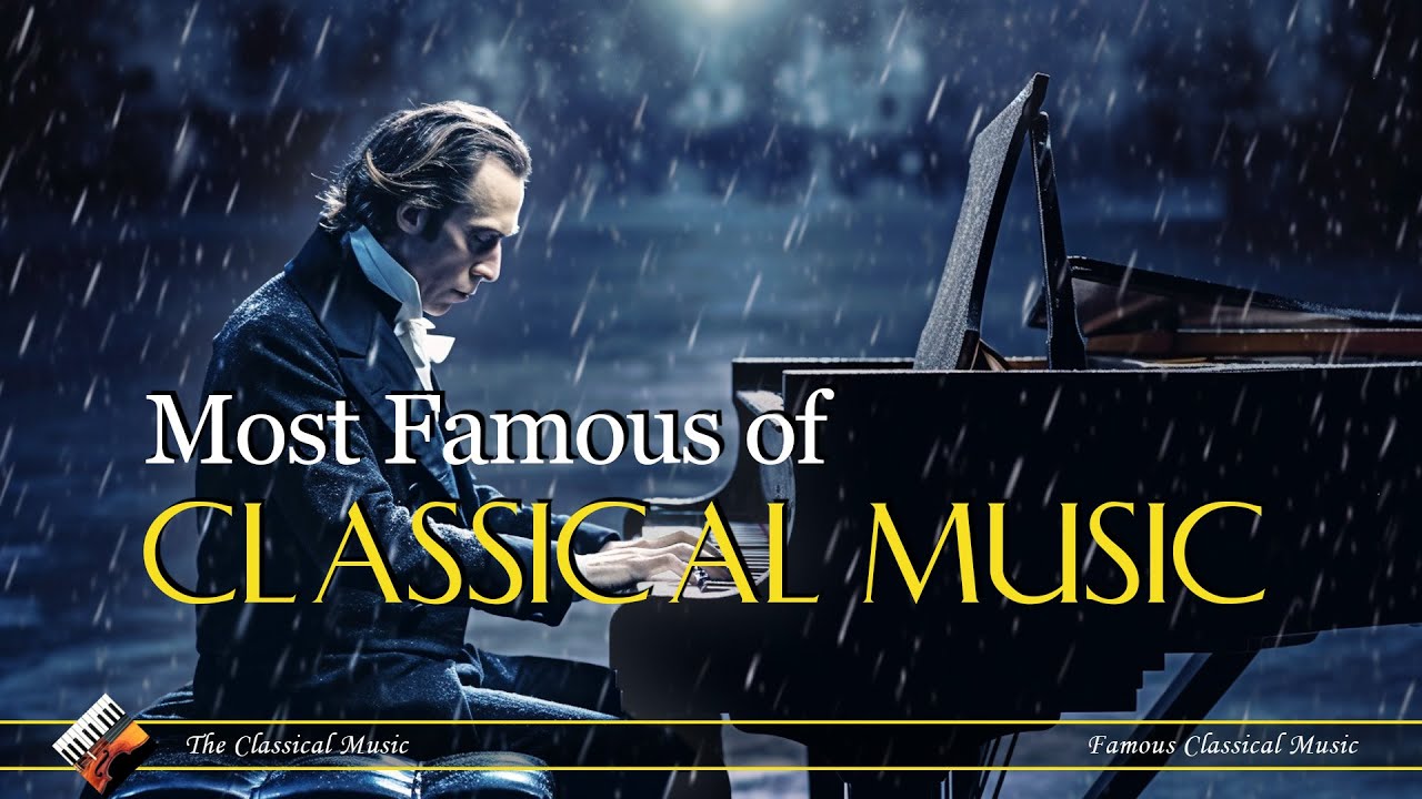 ⁣Most Famous Of Classical Music | Chopin | Beethoven | Mozart | Bach