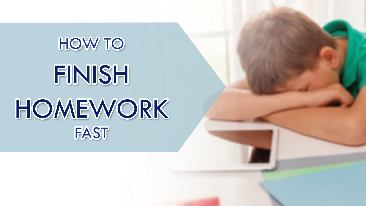 tips for finishing homework