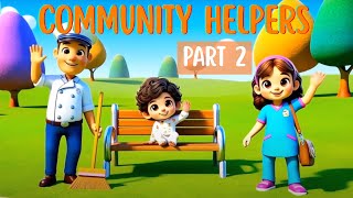 Community Helpers Song Part 2 | Fun Learning Song for Kids About People Who Help Us In The Community