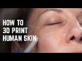 3D bioprinting human skin