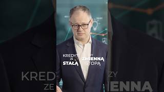 STAŁA CZY ZMIENNA STOPA KREDYTU? #kredyt #finanse