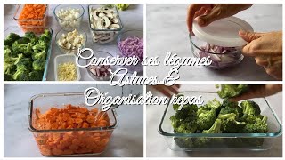 Conserver ses légumes, astuces & organisation des repas