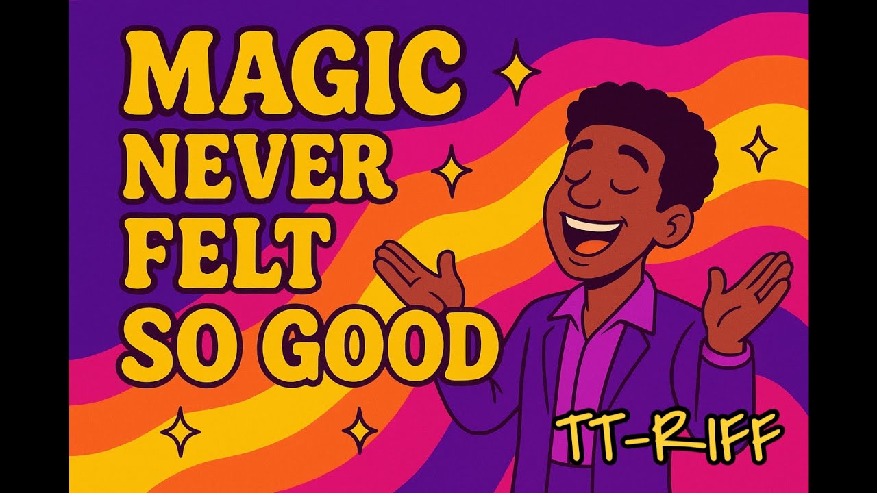 Magic Never Felt So Good🎵 (Lyrics by TT-Riff)