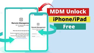 Remove MDM from iPad/iPhone!Remove remote management on iPad & iPhone Free.