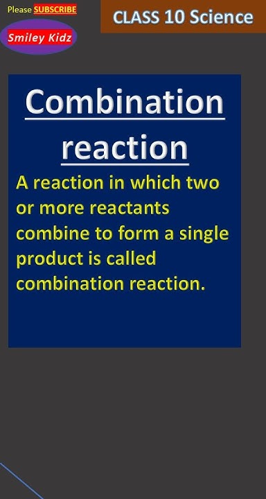 what-is-combination-reaction-class-10-science-shorts-youtubeshorts