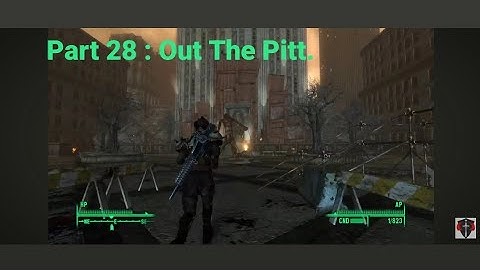 Fallout 3 : Part 28 : Out The Pitt.