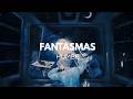Humbe - Fantasmas (Letra)