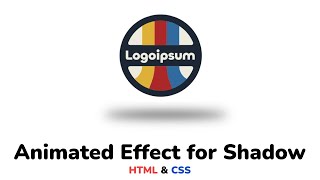 Как сделать анимированный эффект для тени используя HTML & CSS || Animated effect for shadow CSS